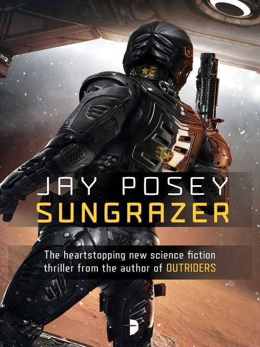 Title details for Sungrazer by Jay Posey - Available